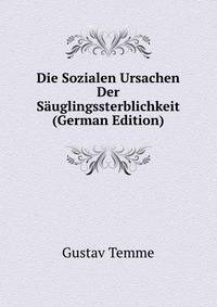 Die Sozialen Ursachen Der Sauglingssterblichkeit (German Edition)
