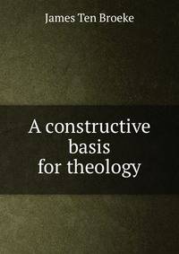 A constructive basis for theology