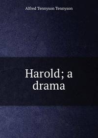 Harold; a drama