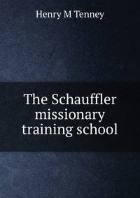 The Schauffler missionary training school