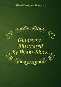 Guinevere. Illustrated by Byam-Shaw