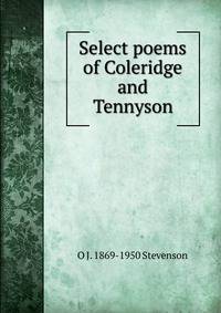 Select poems of Coleridge and Tennyson