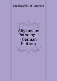 Allgemeine Pathologie (German Edition)