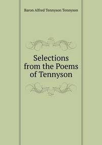 Selections from the Poems of Tennyson