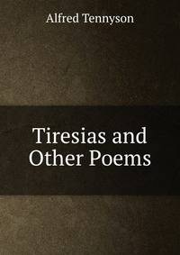 Tiresias and Other Poems