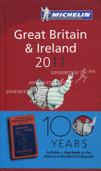 Great Britain & Ireland. 2011. Michelin Guide to the British Isles + The History of Michelin Guide (количество томов: 2)