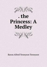 . the Princess: A Medley