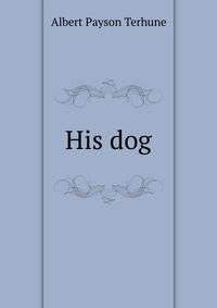 His dog