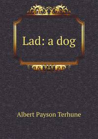 Lad: a dog