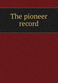 The pioneer record