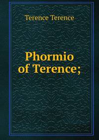 Phormio of Terence;