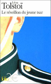 Le reveillon du jeune tsar - Et autres contes