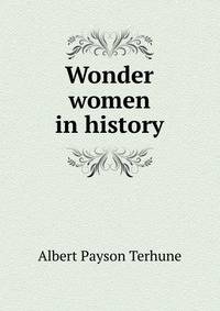Wonder women in history