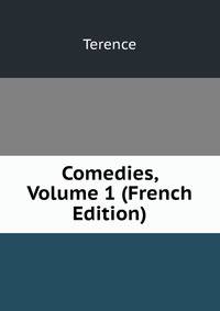 Comedies, Volume 1 (French Edition)