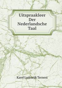 Uitspraakleer Der Nederlandsche Taal