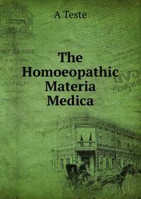 The Homoeopathic Materia Medica