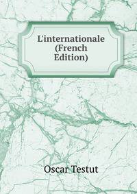 L'internationale (French Edition)