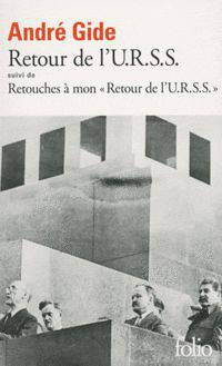 Retour de L'U.R.S.S. suivi de Retouches a Mon "Retour Retour de L'U.R.S.S"