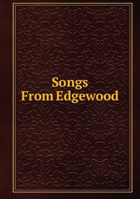 Songs From Edgewood
