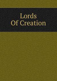 Lords Of Creation
