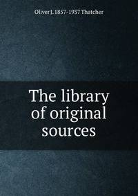 The library of original sources