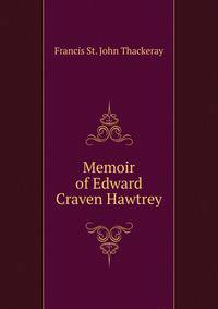 Memoir of Edward Craven Hawtrey