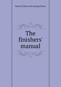 The finishers' manual