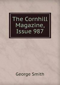 The Cornhill Magazine, Issue 987