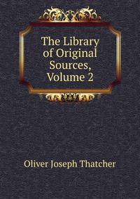 The Library of Original Sources, Volume 2