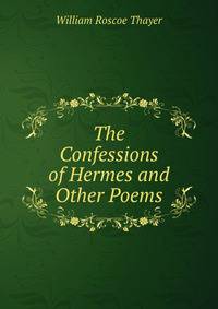 The Confessions of Hermes and Other Poems