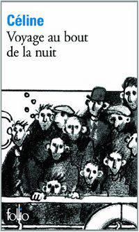 Voyage Au Bout de la Nuit (Journey to the End of the Night)