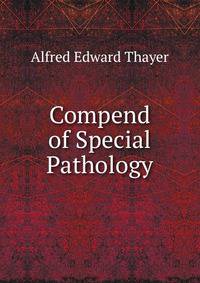 Compend of Special Pathology