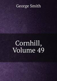 Cornhill, Volume 49
