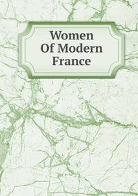 Women Of Modern France