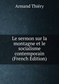 Le sermon sur la montagne et le socialisme contemporain (French Edition)