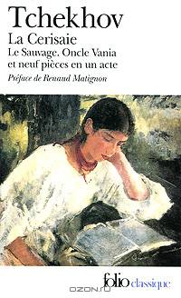 Theatre Complet II: Le Sauvage, Oncle Vania, La Cerisaie et neuf pieces en un acte