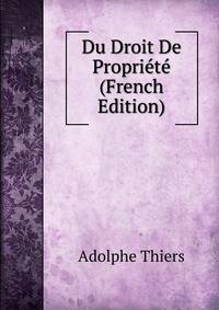 Du Droit De Propriete (French Edition)