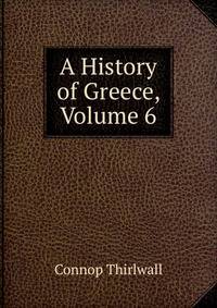 A History of Greece, Volume 6