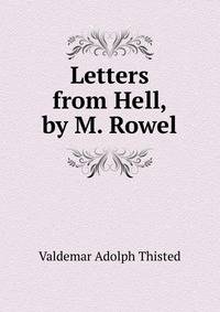 Letters from Hell, by M. Rowel