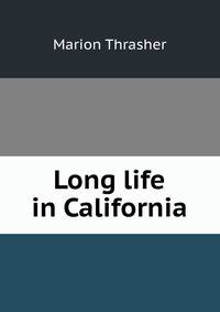 Long life in California