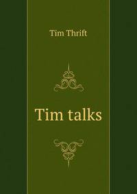 Tim talks