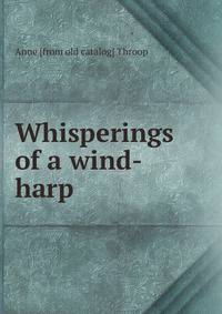 Whisperings of a wind-harp