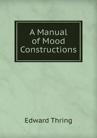 A Manual of Mood Constructions