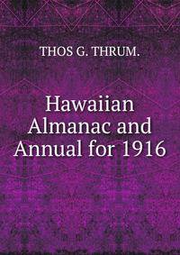 Hawaiian Almanac and Annual for 1916.