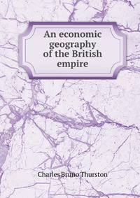 An economic geography of the British empire