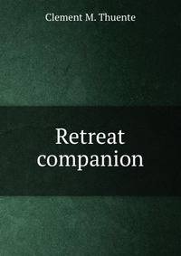 Retreat companion