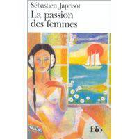 Passion des Femmes (La)