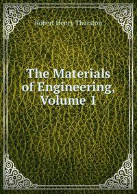 The Materials of Engineering, Volume 1
