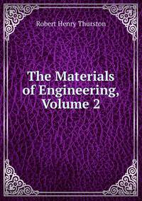 The Materials of Engineering, Volume 2