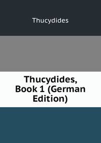 Thucydides, Book 1 (German Edition)